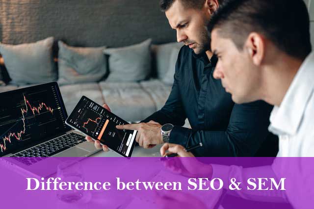 You are currently viewing What is the difference between Seo and Sem?